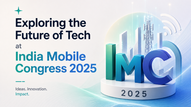 Exploring the Future of Tech at India Mobile Congress 2025